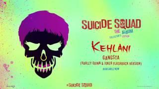 Kehlani - Gangsta (Harley Quinn & Joker Flashback Version) [Official Audio]