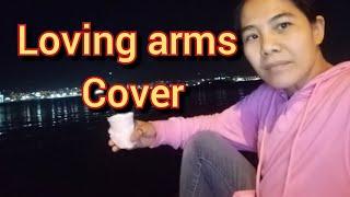 Loving arms//cover Jenny Alaman//Dixie Chicks