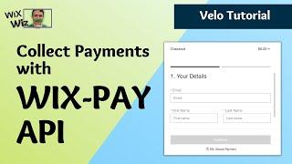 How to Accept Payments for ANYTHING with the Wix-Pay API