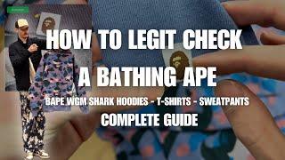 How To Legit Check A Bathing Ape: BAPE WGM Shark Hoodies & T-Shirts, Sweatpants — Complete Guide