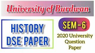 Burdwan University | History DSE Paper | Semester-6 | 2020 Question Paper