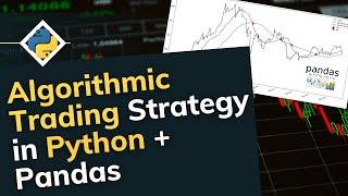 Algorithmic Trading Strategy with Python and Pandas - Trading on Moving Average Signals