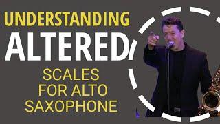 Understanding Altered scales for alto saxophone