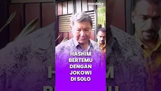 Hashim Jumpa  Jokowi di Solo, Akui Dapat Nasihat #merdekaplus