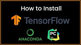 How to Install TensorFlow (Anaconda and PyCharm)