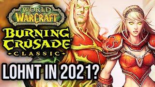 Lohnt sich der Einstieg in Burning Crusade Classic 2021?