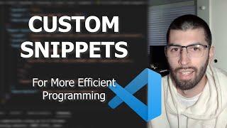 Learn How To Make Your Own Custom Snippets (in VS Code)