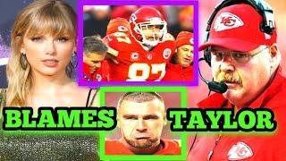 OMG!!Chief's Coach Andy Reid Blames Taylor Swift for Travis Kelce's Bad Performance