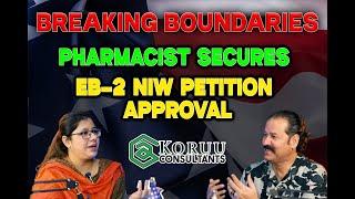 BREAKING BOUNDRIES: PHARMACIST SECURES EB-2 NIW PETITION APPROVAL | KORUU CONSULTANTS