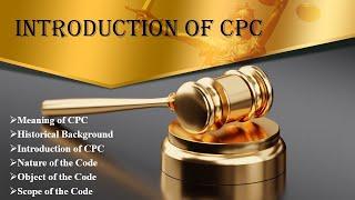 Introduction of Code of Civil Procedure, 1908 | CPC | Law Guru