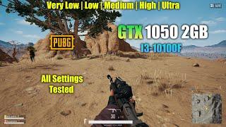 GTX 1050 2GB : PUBG All settings Tested ft I3-10100F (2022)