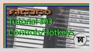 Controls and Hotkeys - #03 The Complete Factorio Tutorial [0.16]