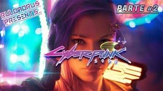 Hacia el cámino del CYBERWARE PERFECTO | CYBERPUNK 2077 | RuloAorus  Parte2