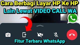 Cara Mudah BERBAGI LAYAR HP Ke HP Lain LEWAT VIDEO CALL WhatsApp