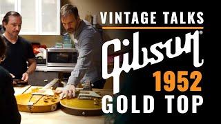 1952 Gibson Les Paul Goldtop | CME Vintage Talks | Daniel Escauriza