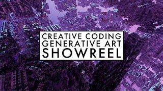 Creative Coding x Generative Art [2021 Showreel]