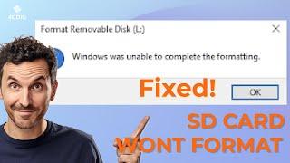 [5 Ways] How to Fix Windows Was Unable to Complete the Format - Fix SD Card Won't Format Windows 10