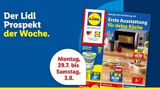 Der Lidl Prospekt der Woche | Angebote von Montag, 29.7. bis Samstag, 3.8.