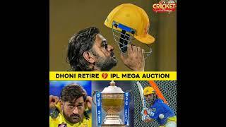 Dhoni Retire in IPL 2024 ?  MEGA AUCTION  IPL 2025 #msdhoni #csk #ipl2024 #dhoni