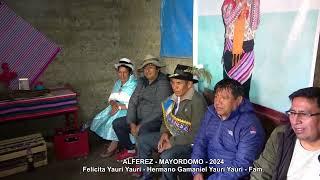 ALFÉREZ - MAYORDOMOS: FELICITA YAURI YAURI Y HERMANO GAMANIEL YAURI YAURI (PARTE 3) - 2024