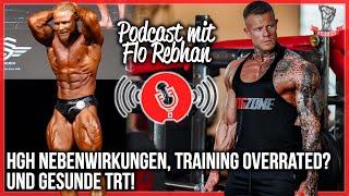 Podcast mit Flo Rebhan | HGH Nebenwirkungen, Training overrated? Und gesunde TRT!