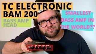 TC Electronic BAM200 Ultra Compact Bass Amp Head - Review and Demo