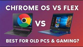 Chrome OS vs Chrome OS Flex: Which is Best for Old PC & Gaming!