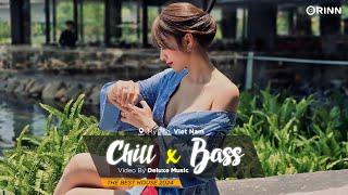 CHILL BASS 2024 - MIXTAPE VIET DEEP 2024 HOUSE LAK TIKTOK - NHẠC DEEP HOUSE REMIX 2024 HAY NHẤT