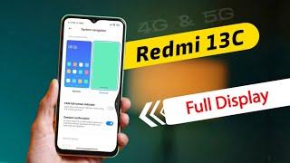 Redmi 13C 5g Full Screen Display Settings | Redmi 13C me Side se Back Kaise Kare