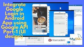 Delphi Android FMX -UI Google & email Sign In in Android 2023 (Part-1)