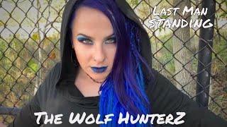 The Wolf HunterZ - Last Man Standing (Official)
