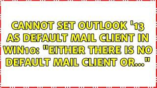 "Either there is no default mail client or..."