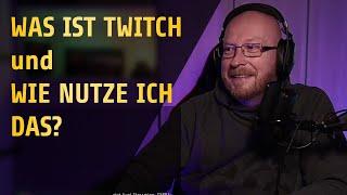 Was ist TWITCH und wie NUTZE ich das? | #twitch