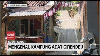 Sudut Kota: Mengenal Kampung Adat Cirendeu