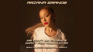 Ariana Grande - we can't be friends but it's 2004 (soulfulari's 2000s RNB remix)