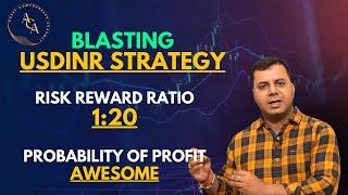 Blasting USDINR Strategy | RR Ratio 1:20 | Superb Probability of Profit | Must Watch