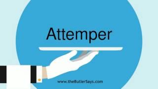 Learn how to say this word: "Attemper"