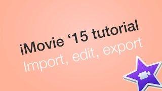 iMovie 2018  (ook 2017) basis tutorial - Van import, naar edit tot export  (NL/Dutch Tutorial)