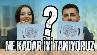 Birbirimizi ne kadar tanıyoruz ?? w/ @espiresmi34