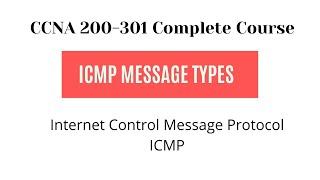 Internet Control Message Protocol | ICMP  Message Types