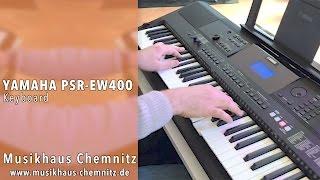 YAMAHA PSR EW-400 Demo Musikhaus Chemnitz