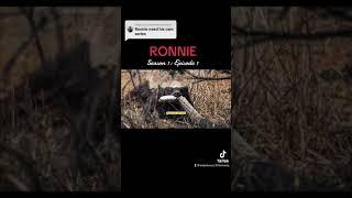 Ronnie Season 1 : E1