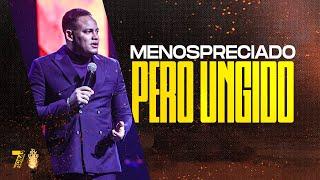 Menospreciado pero ungido | Pastor David Linares | 7 Horas 2023