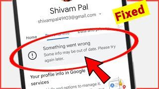 something went wrong google account problem fixed