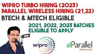 Wipro Mass Hiring (2023) || Parallel Wireless (2021/2022) || BTech/ MTech Eligible