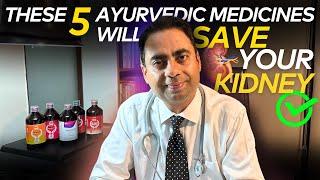 5 Effective Ayurvedic Medicines for Kidney Failure | किडनी फेलियर की पाँच असरदार आयुर्वेदिक दवाइयाँ