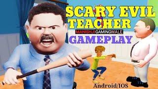 SCARY EVIL TEACHER SIMULATOR | Gameplay | Android Gameplay |