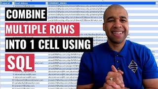 Combine Multiple Rows into One Cell Using SQL