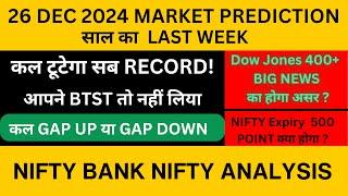 Thready | Gap Up or Down | 26 Dec 2024 | Nifty Prediction and BankNifty Analysis for tomorrow Expiry