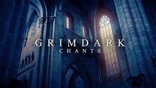 Grimdark 40k chants | 5 Hours special edition | Cathedralic Gothic ambient & Monastic litanies